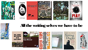 Collage of book covers surrounding the heading: ALL THE WRITING SELVES WE HAVE TO BE