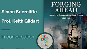 A graphic from a talk between Simon Briercliffe and Professor Keith Gildart about the book FORGING AHEAD, showing the book next to the speakers names on a blue background